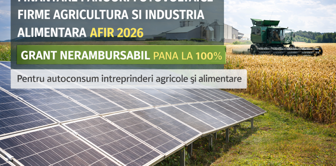 finantare panouri fotovoltaice firme agricultura si industrie alimentara 2026 sistem instalat AFIR