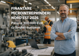 finantare microintreprinderi nord est 2026 fabrica productie echipamente fonduri europene